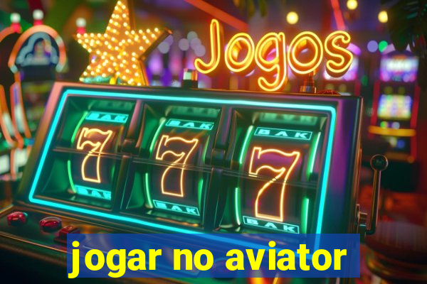 jogar no aviator