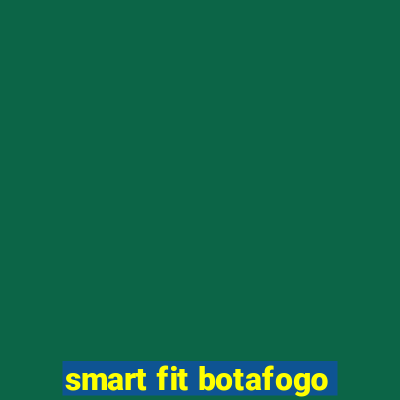 smart fit botafogo