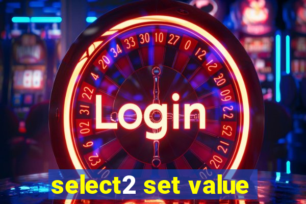 select2 set value