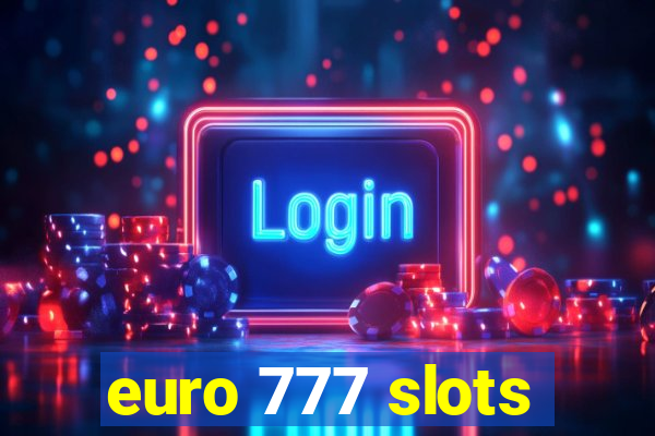 euro 777 slots