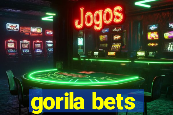 gorila bets