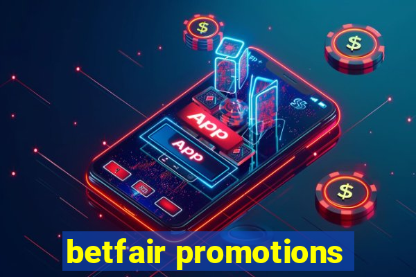 betfair promotions