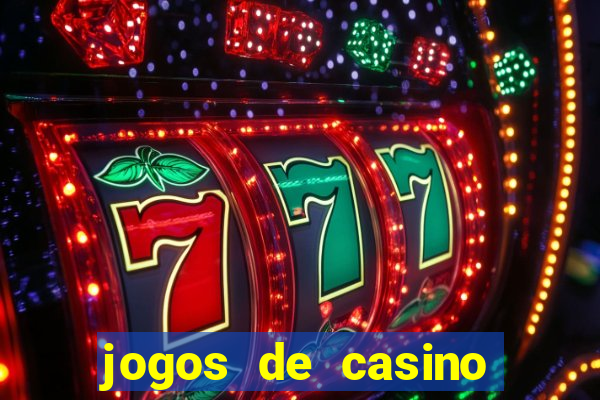 jogos de casino gratis de maquinas