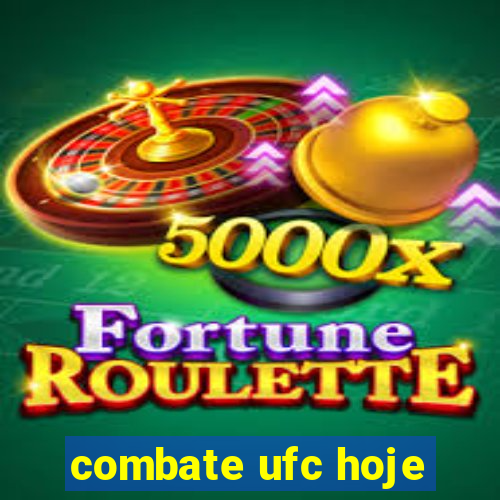 combate ufc hoje