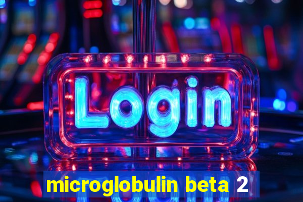 microglobulin beta 2