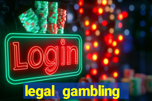 legal gambling online casino