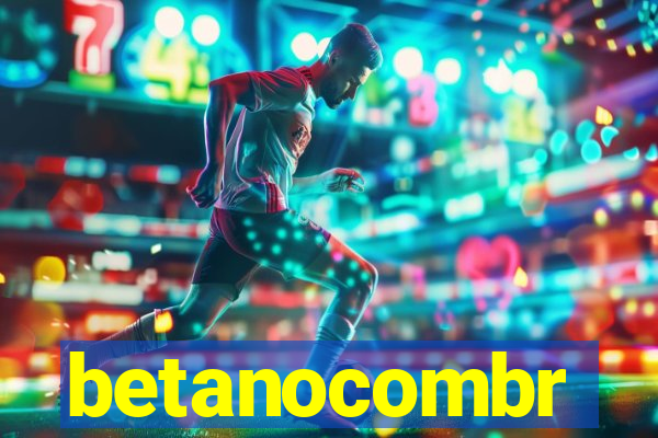 betanocombr