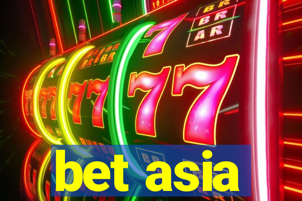 bet asia