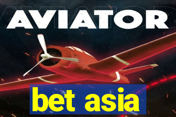 bet asia