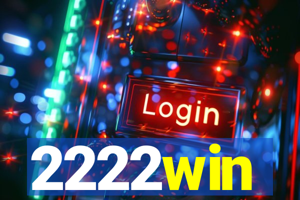 2222win