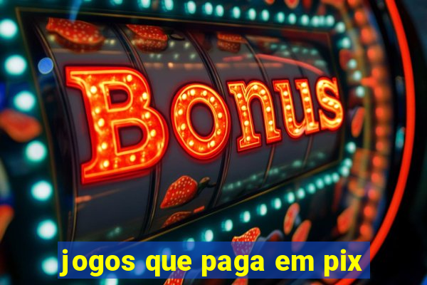 jogos que paga em pix