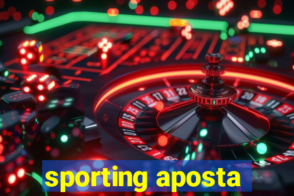 sporting aposta