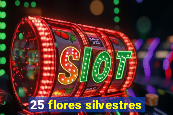 25 flores silvestres