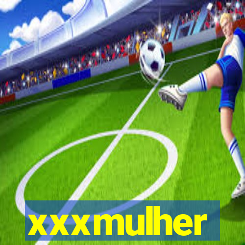 xxxmulher