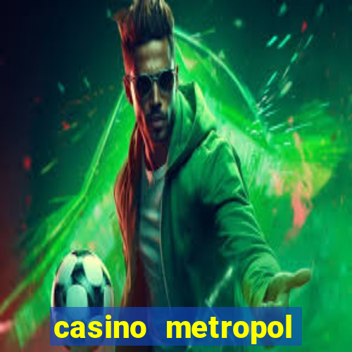 casino metropol güvenilir mi