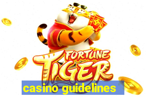 casino guidelines