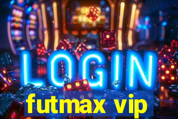 futmax vip