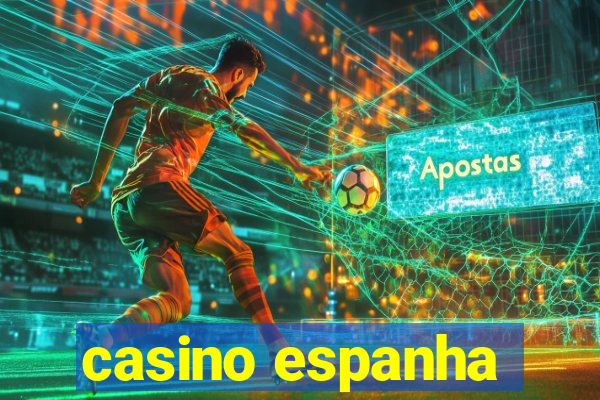 casino espanha