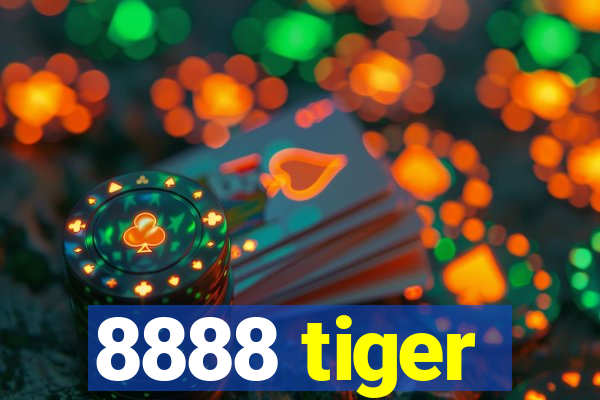 8888 tiger