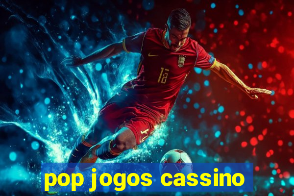 pop jogos cassino