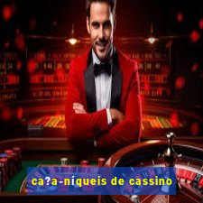 ca?a-níqueis de cassino