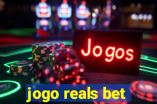 jogo reals bet