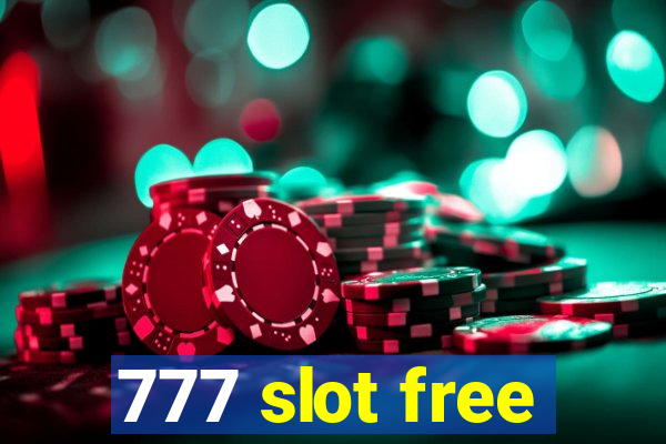 777 slot free