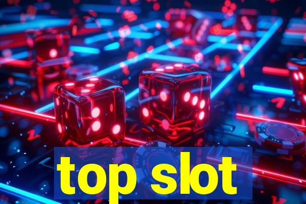 top slot