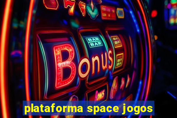 plataforma space jogos