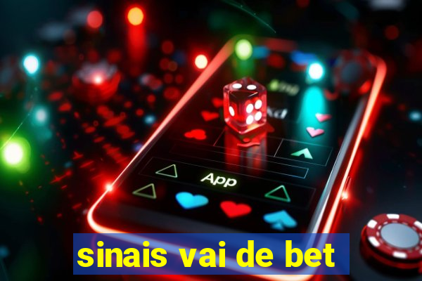 sinais vai de bet