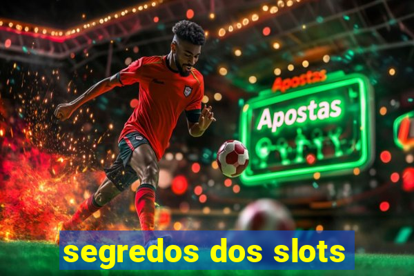 segredos dos slots