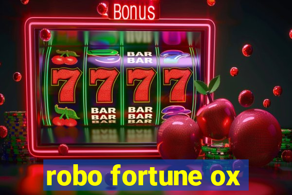 robo fortune ox