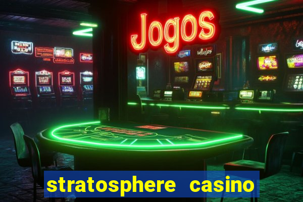 stratosphere casino hotel tower