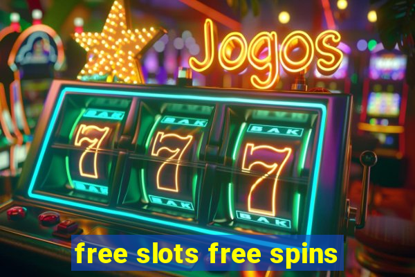 free slots free spins