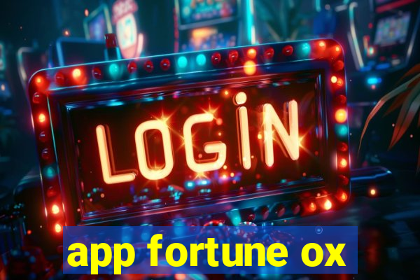 app fortune ox