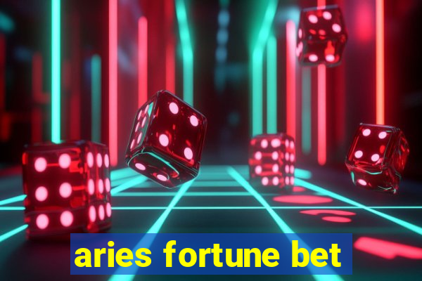 aries fortune bet