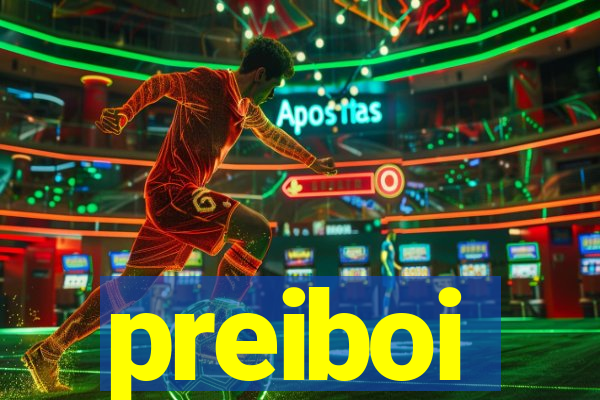 preiboi