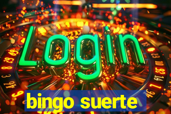 bingo suerte