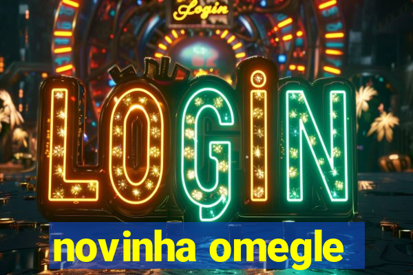 novinha omegle