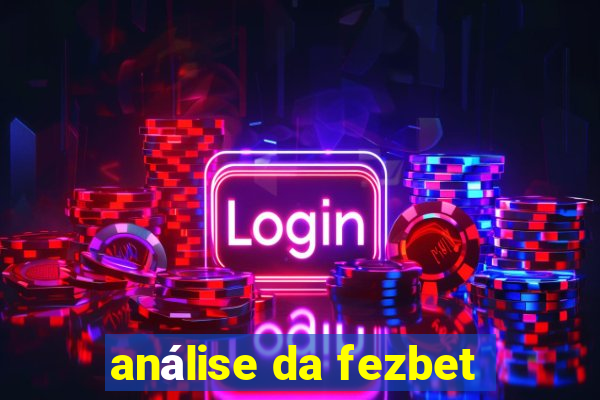 análise da fezbet