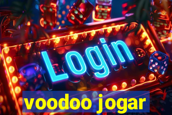 voodoo jogar