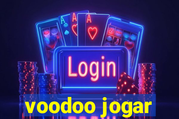 voodoo jogar