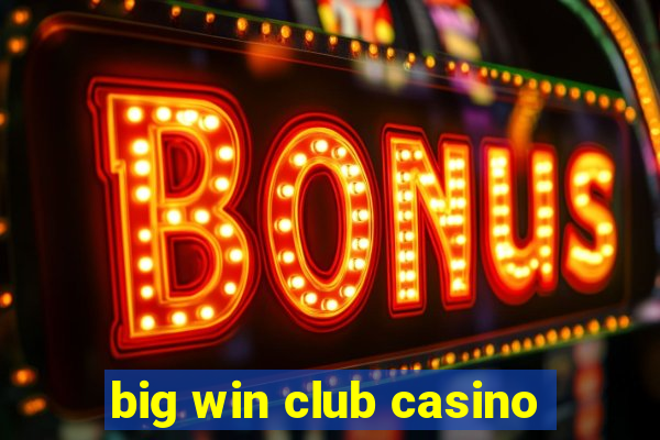 big win club casino