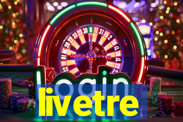 livetre