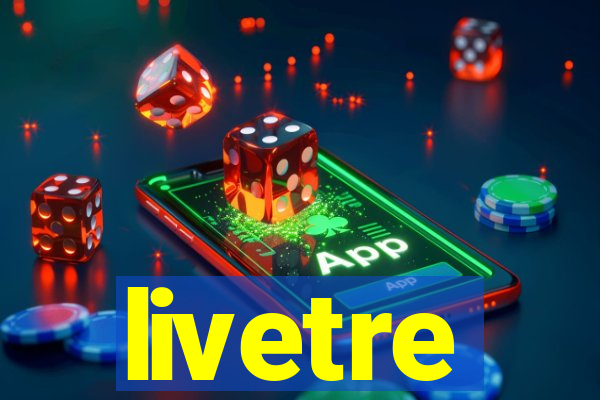 livetre