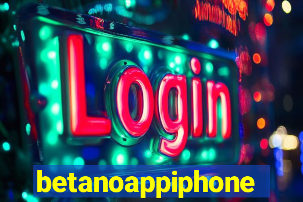 betanoappiphone