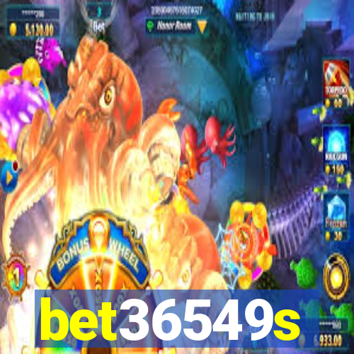 bet36549s