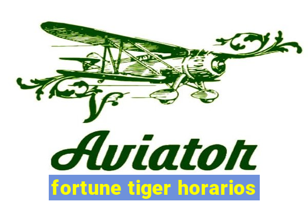 fortune tiger horarios