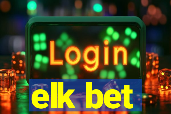 elk bet