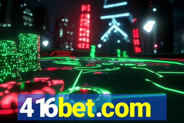 416bet.com